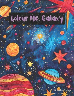 Book cover for Colour Me, Galaxy