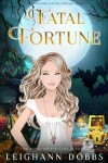 Book cover for Fatal Fortune