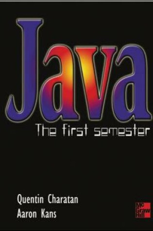 Cover of Java: The First Semester