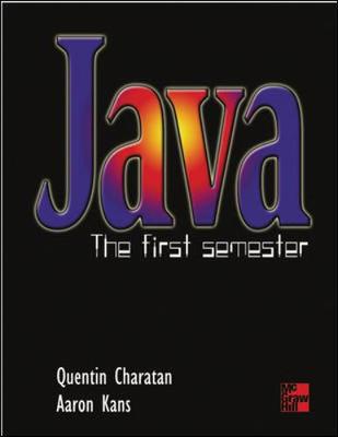 Book cover for Java: The First Semester