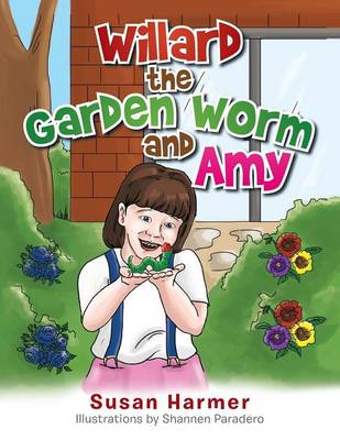 Book cover for Willard the Garden Worm and Amy