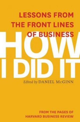 Cover of How I Did It: Lessons from the Front Lines of Business