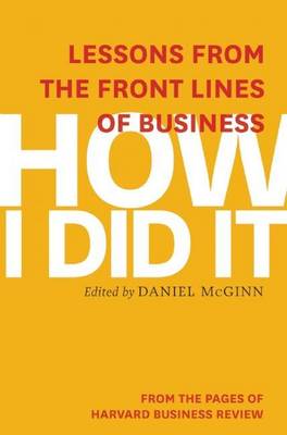 Book cover for How I Did It: Lessons from the Front Lines of Business