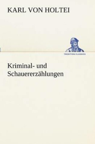 Cover of Kriminal- Und Schauererzahlungen