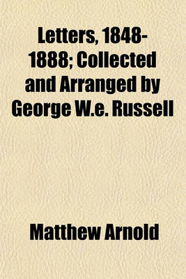 Book cover for Letters, 1848-1888; Collected and Arranged by George W.E. Russell