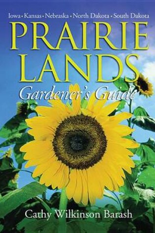 Cover of Prairie Lands Gardener's Guide