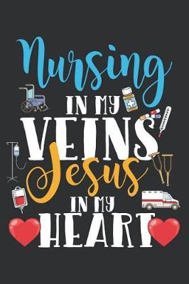 Book cover for Nursing in My Veins Jesus in My Heart