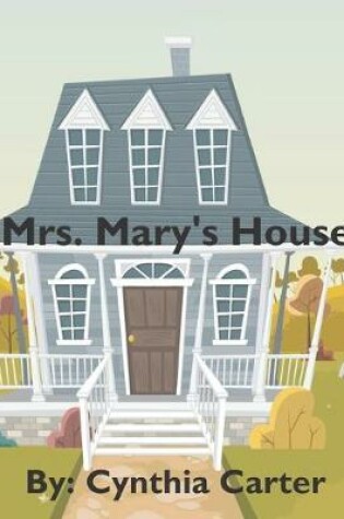 Cover of Mrs. Mary's House