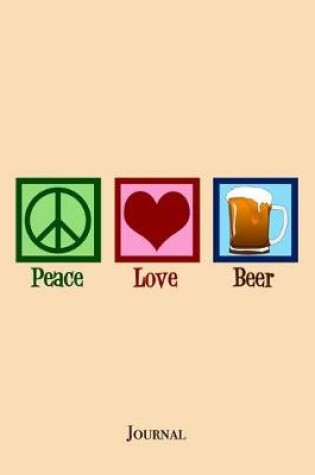 Cover of Peace Love Beer Journal