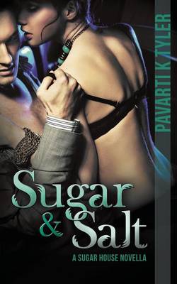 Book cover for Sugar & Salt (a Sugar House Novella)