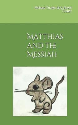 Book cover for Matthias and the Messiah