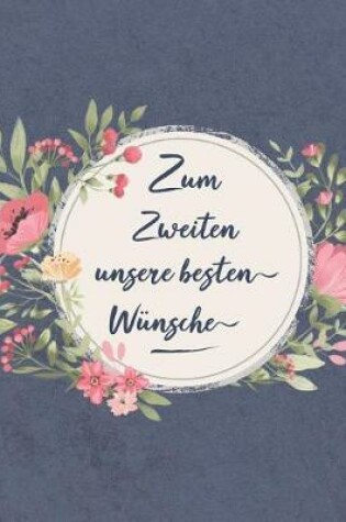 Cover of Zum Zweiten Unsere Besten Wünsche