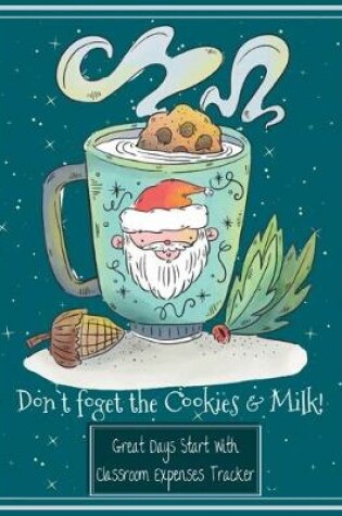 Cover of Don't Forget The Cookies And Milk!