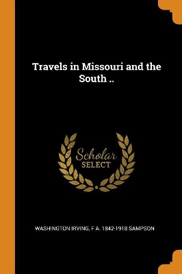 Book cover for Travels in Missouri and the South ..