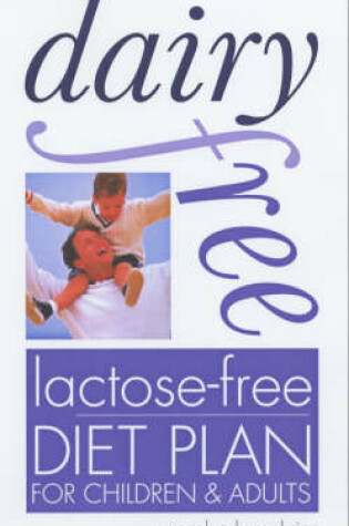 Cover of Dairy-Free, Lactose-Free Diet Plan