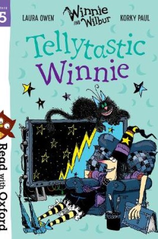 Cover of Read with Oxford: Stage 5: Winnie and Wilbur: Tellytastic Winnie