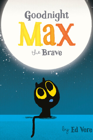 Cover of Goodnight, Max the Brave
