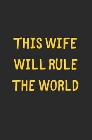 Cover of This Wife Will Rule The World