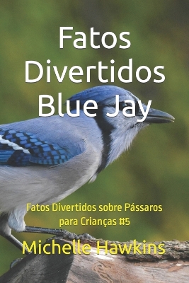 Book cover for Fatos Divertidos Blue Jay