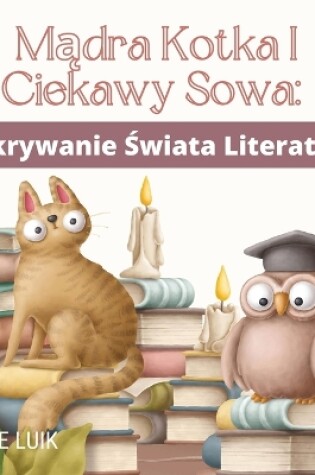 Cover of M&#261;dra Kotka I Ciekawy Sowa