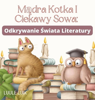 Book cover for Mądra Kotka I Ciekawy Sowa