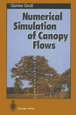 Cover of Numerical Simulation of Canopy Flows