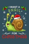 Book cover for I want a snail for Christmas