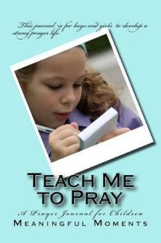 Cover of Teach Me to Pray