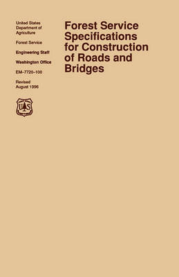 Book cover for Forest Service Specification for Roads and Bridges (August 1996 Revision)