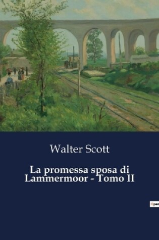 Cover of La promessa sposa di Lammermoor - Tomo II