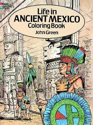Cover of Life in Ancient Mexico Coloring Book