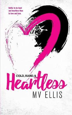 Book cover for Cold, Hard, & Heartless