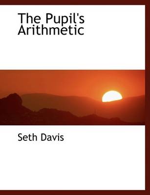 Book cover for The Pupil's Arithmetic