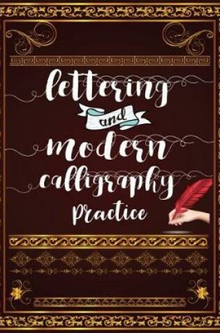 Cover of Lettering and Modern Calligraphy Practice