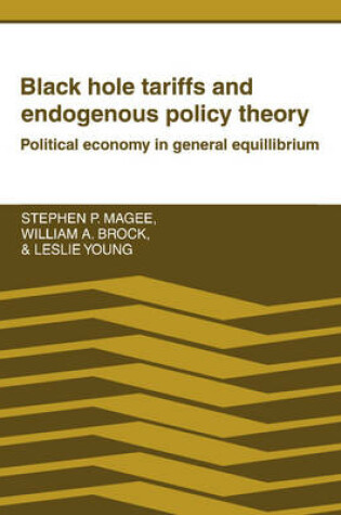 Cover of Black Hole Tariffs and Endogenous Policy Theory