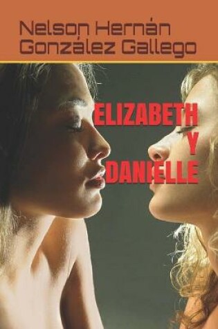 Cover of Elizabeth Y Danielle