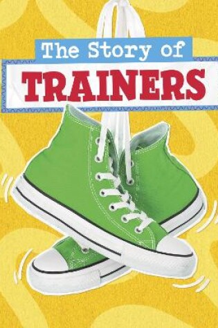 Cover of The Story of Trainers