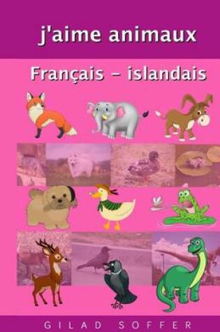 Cover of J'Aime Animaux Francais - Islandais