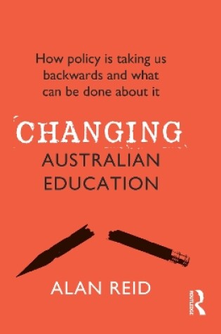 Cover of Changing Australian Education