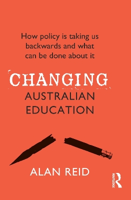 Book cover for Changing Australian Education