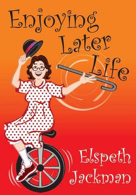 Book cover for Enjoying Later Life