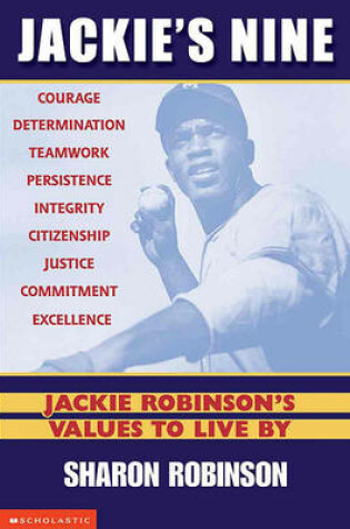 Cover of Jackie's Nine: Jackie Robinson's Values to Live by