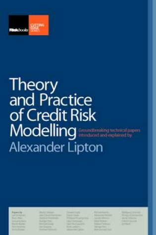 Cover of Theory and Practice of Credit Risk Modelling