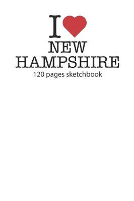 Book cover for I love New Hampshire sketchbook