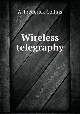 Book cover for Wireless telegraphy