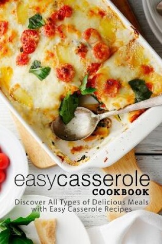 Cover of Easy Casserole Cookbook