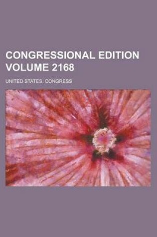 Cover of Congressional Edition Volume 2168