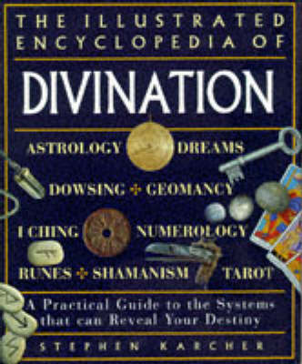 Book cover for The Illustrated Encyclopedia of Divination