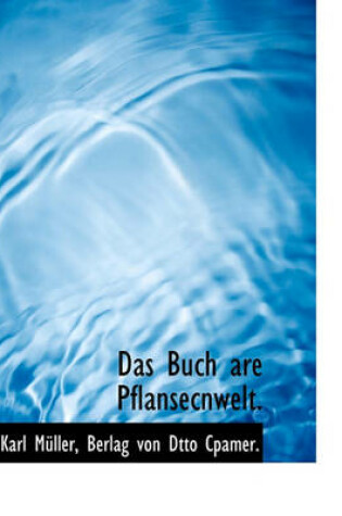 Cover of Das Buch Are Pflansecnwelt.