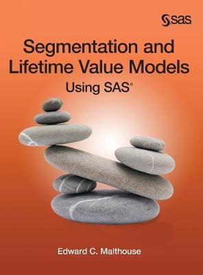 Book cover for Segmentation and Lifetime Value Models Using SAS (Hardcover edition)